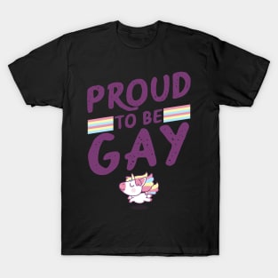 Proud To Be Gay - LGBT Gay Pride Month print T-Shirt